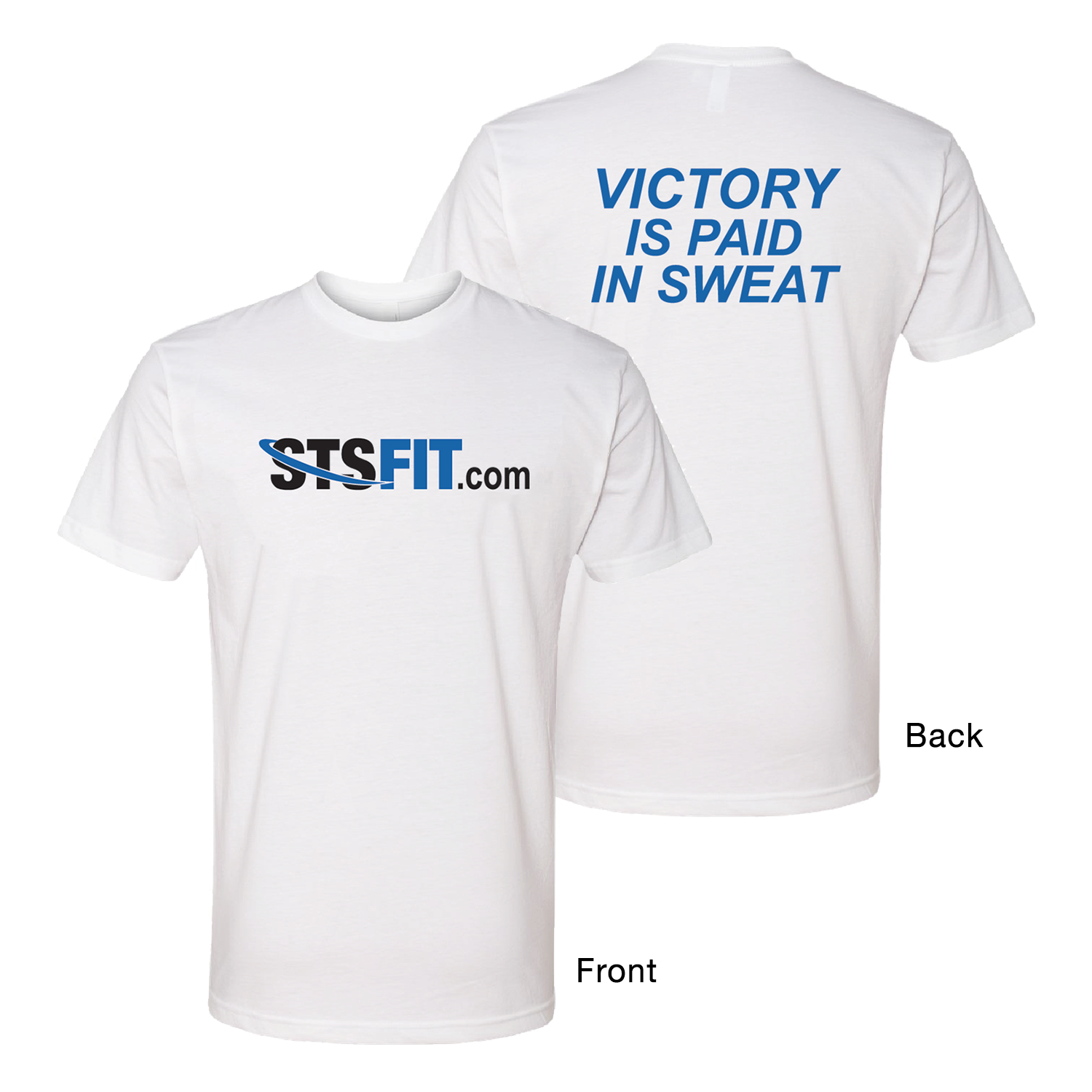 STS "Victory Is Paid In Sweat" T-Shirt
